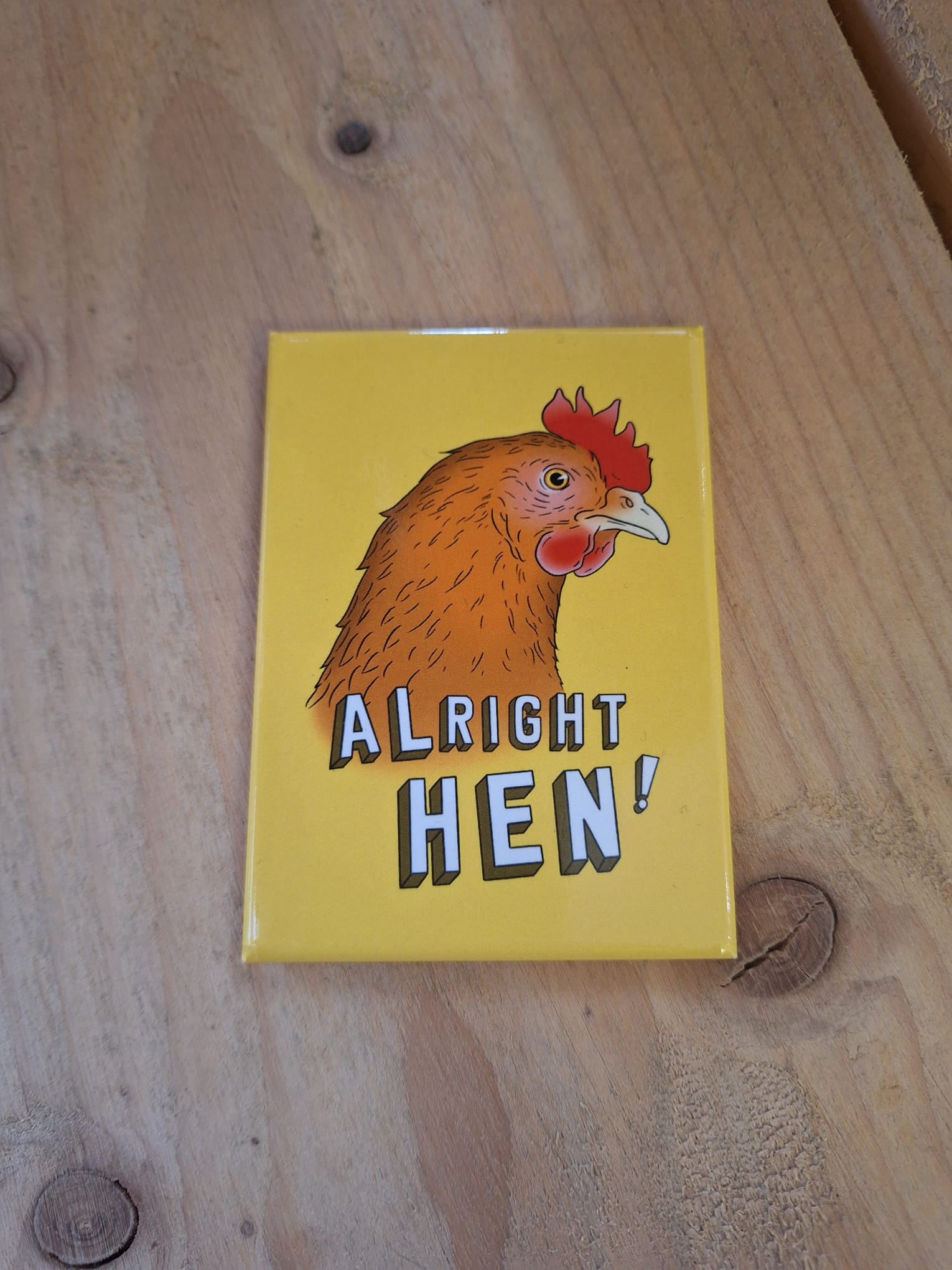 Alright Hen Magnet by Cheryl Jones Designs