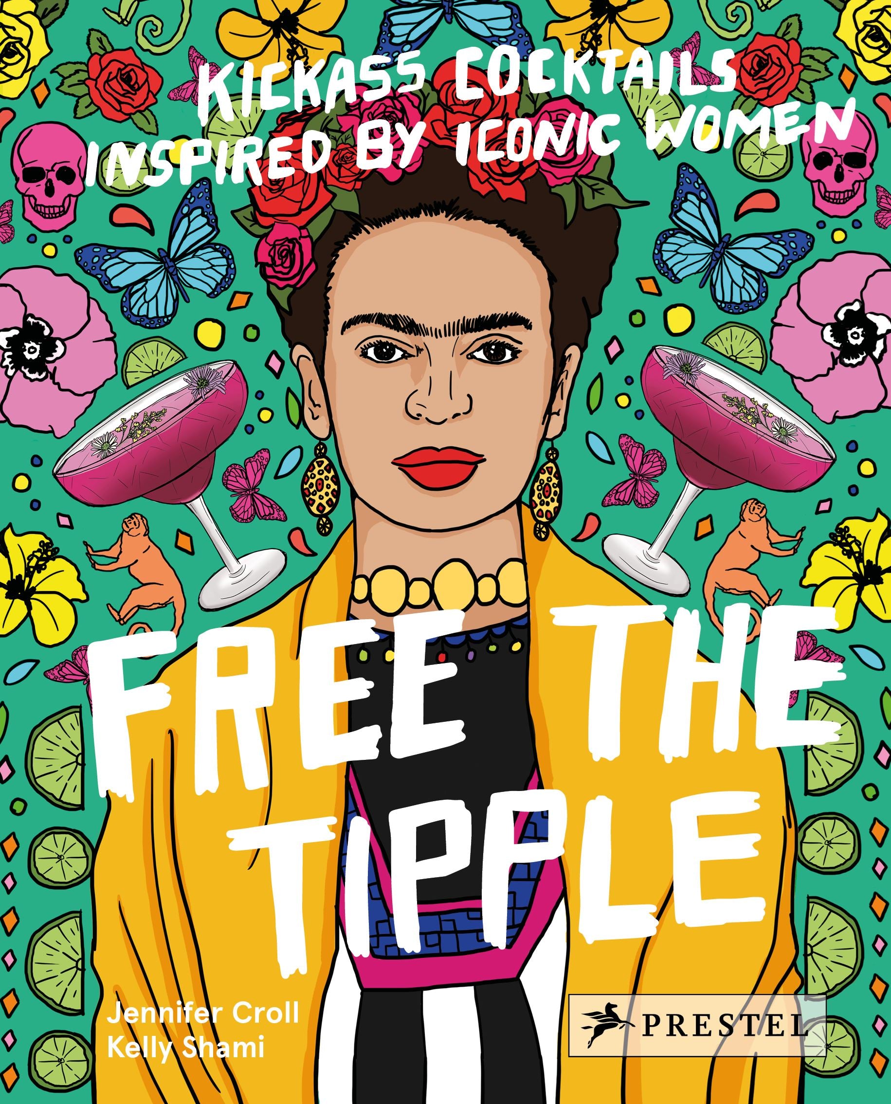 Free the Tipple, Kickass Cocktails Inspired by Iconic Women