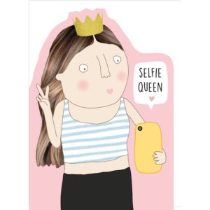 Selfie Queen Card by Rosie Made a Thing