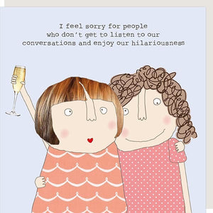 Hilariousness Greetings Card by Rosie Made a Thing