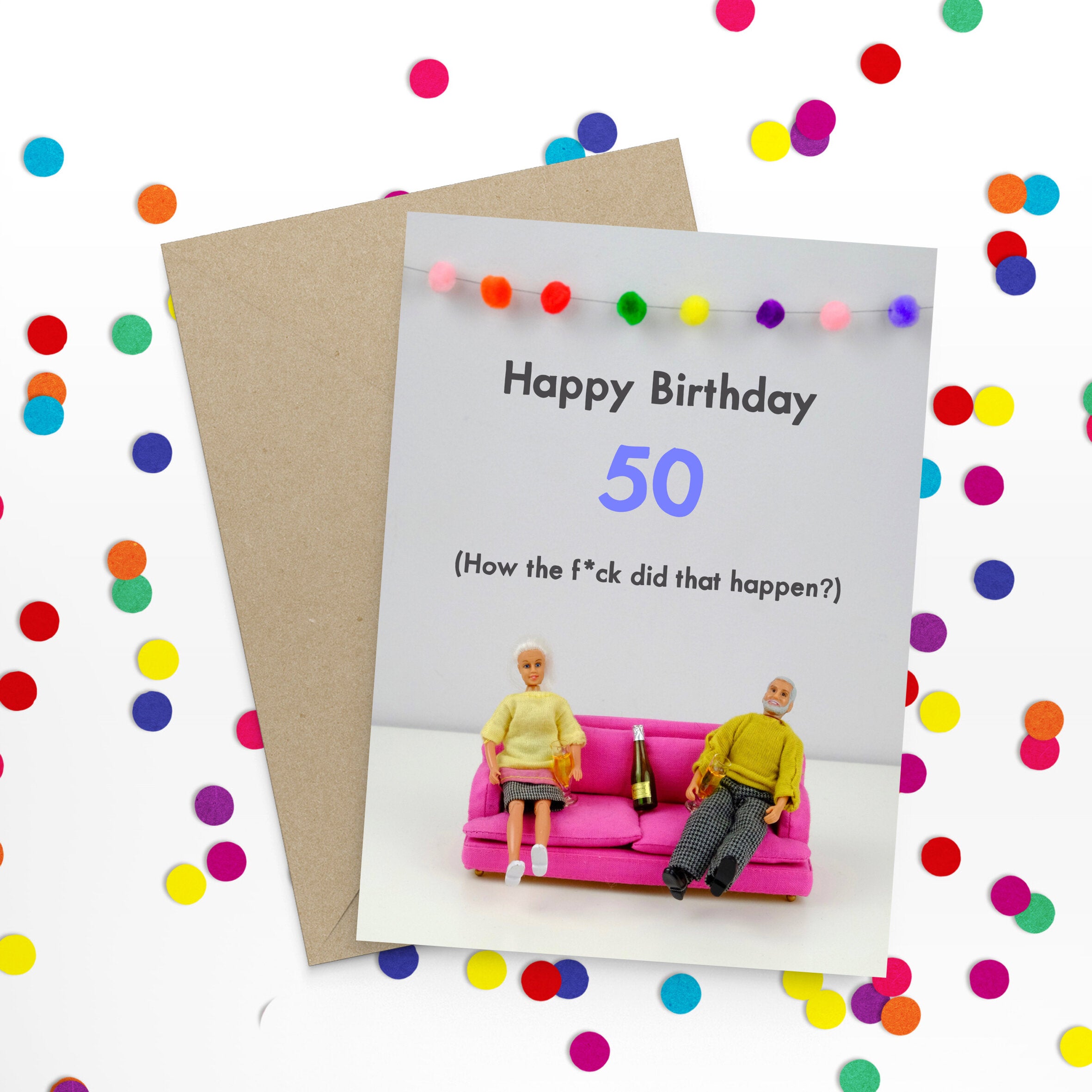 Happy birthday 50th (how the f*ck did that happen)? Greetings Card by Bold and Bright