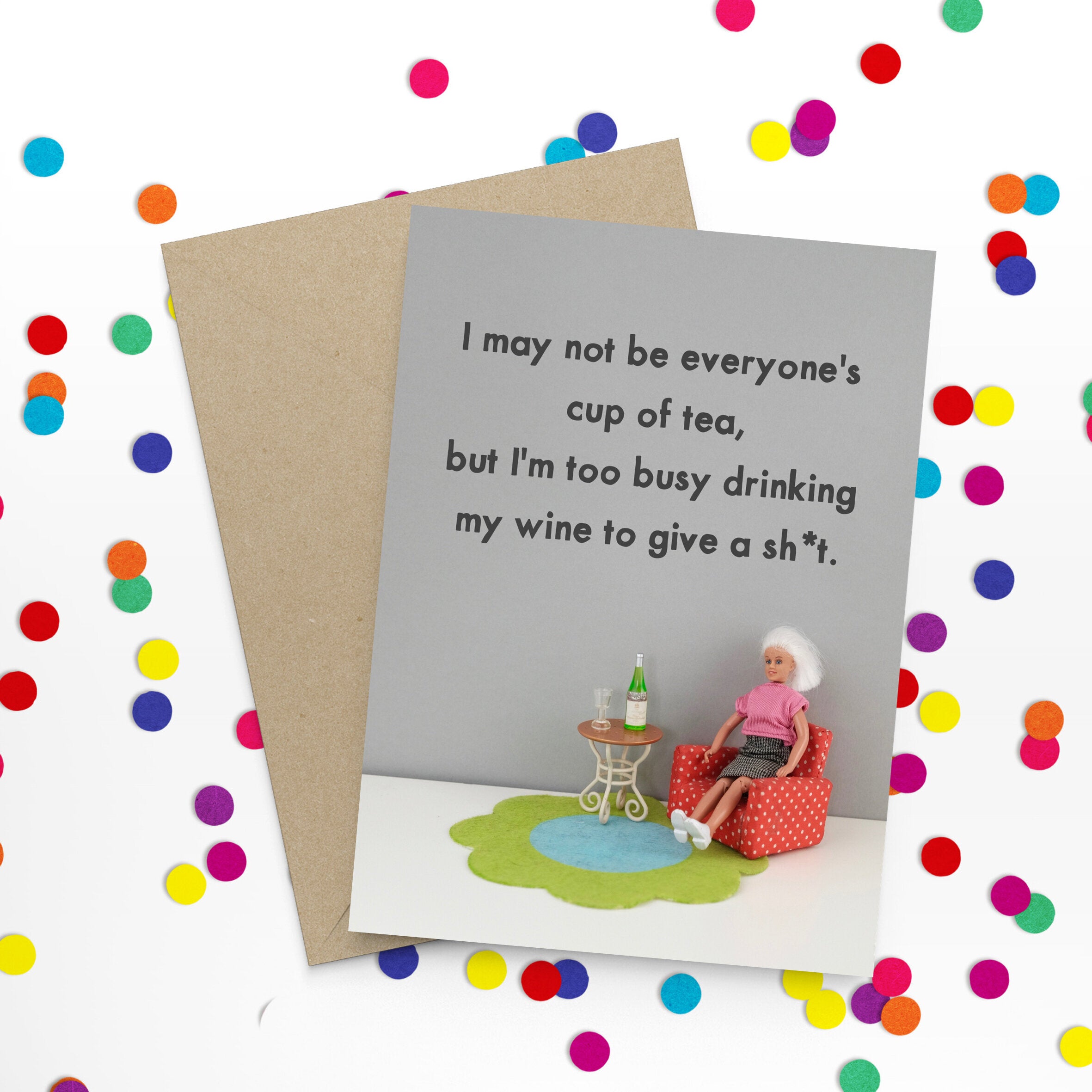 I May Not Be Everyone's Cup Of Tea Greetings Card by Bold and Bright