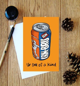 Irn Bru One of A Kind Greetings Card by Cheryl Jones Designs