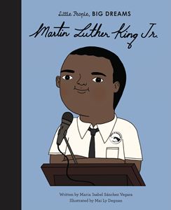 Martin Luther King Little People Big Dreams