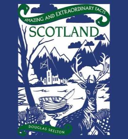 Amazing & Extraordinary Facts Scotland Book