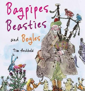 Bagpipes Beasties And Bogles Childrens Book