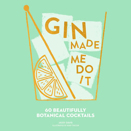 Gin Made Me Do It Cocktail Recipe Book